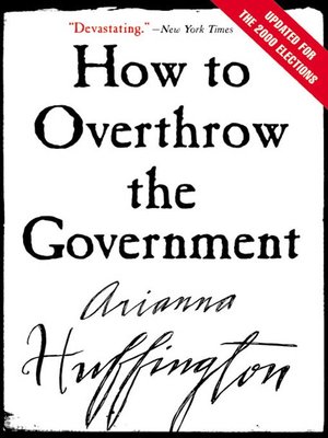 cover image of How to Overthrow the Government